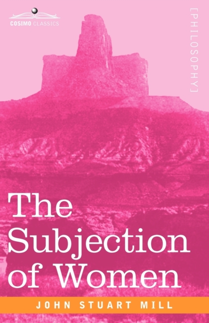 The Subjection of Women, Paperback / softback Book