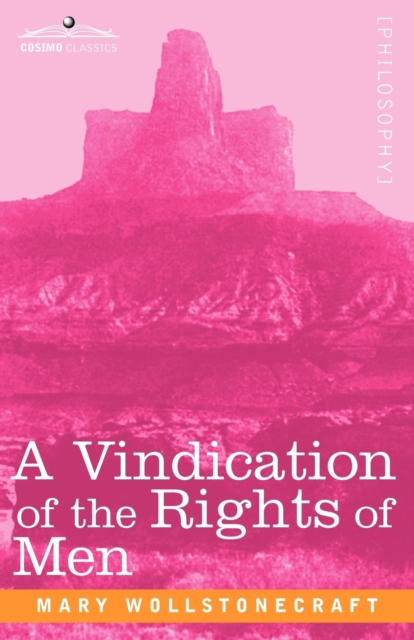 A Vindication of the Rights of Men, Paperback / softback Book
