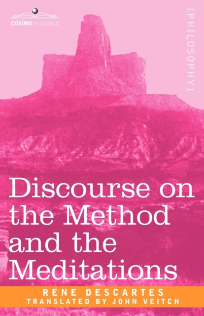 Discourse on the Method and the Meditations, Paperback / softback Book