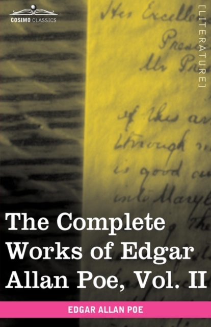 The Complete Works of Edgar Allan Poe, Vol. II (in Ten Volumes) : Tales, Hardback Book