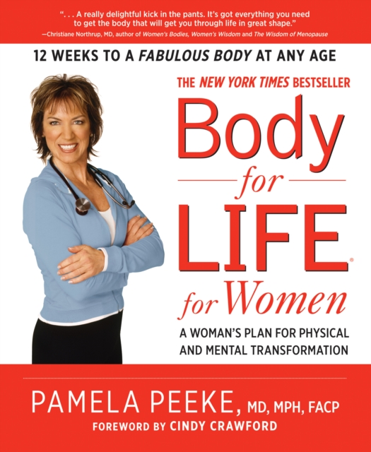 Body-for-LIFE for Women : A Woman's Plan for Physical and Mental Transformation, Paperback / softback Book