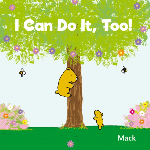 I Can Do It, Too!, Hardback Book