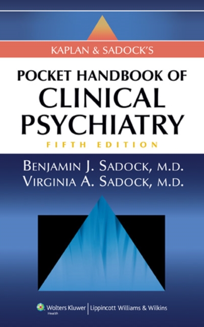 Kaplan and Sadock's Pocket Handbook of Clinical Psychiatry, Paperback Book