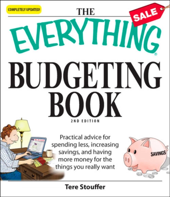 The Everything Budgeting Book : Practical advice for spending less, increasing savings, and having more money for the things you really want, EPUB eBook