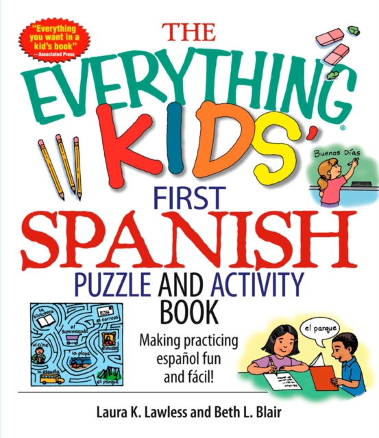 The Everything Kids' First Spanish Puzzle & Activity Book : Make Practicing Espanol Fun And Facil!, EPUB eBook
