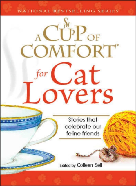 A Cup of Comfort for Cat Lovers : Stories that celebrate our feline friends, EPUB eBook