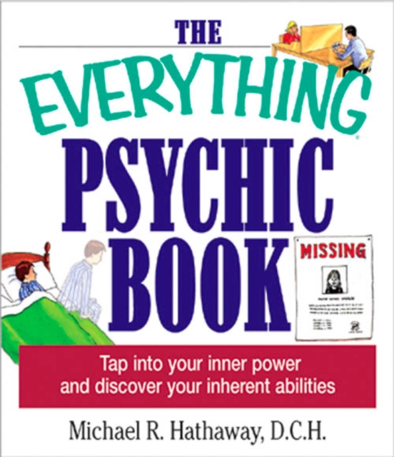 The Everything Psychic Book : Tap into Your Inner Power and Discover Your Inherent Abilities, EPUB eBook