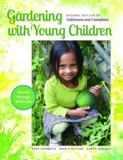 Gardening with Young Children : Hollyhocks and Honeybees, Paperback / softback Book