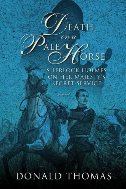 Death on a Pale Horse : Sherlock Holmes on Her Majesty's Secret Service, Paperback / softback Book
