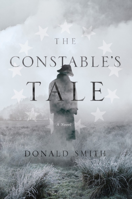 The Constable's Tale : A Novel of Colonial America, Hardback Book
