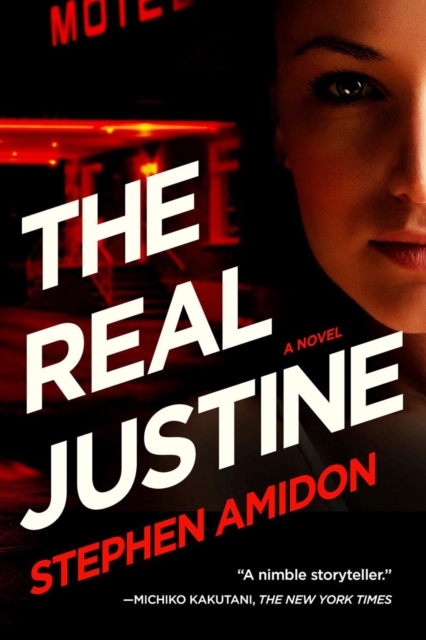 The Real Justine : A Novel, Hardback Book