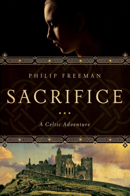Sacrifice : A Celtic Adventure, Hardback Book