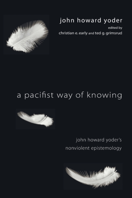 A Pacifist Way of Knowing, Paperback / softback Book