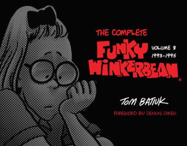 The Complete Funky Winkerbean : Volume 8, 1993-1995, Hardback Book