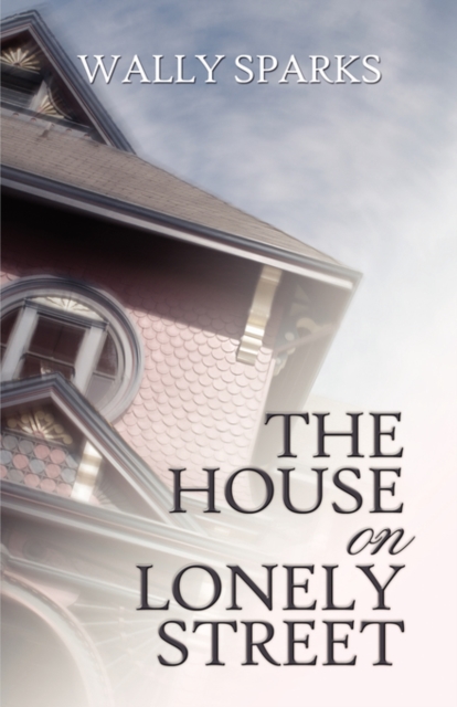 The House on Lonely Street, Paperback / softback Book