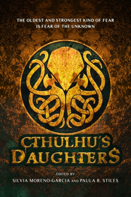 Cthulhu's Daughters: Stories of Lovecraftian Horror, Paperback / softback Book