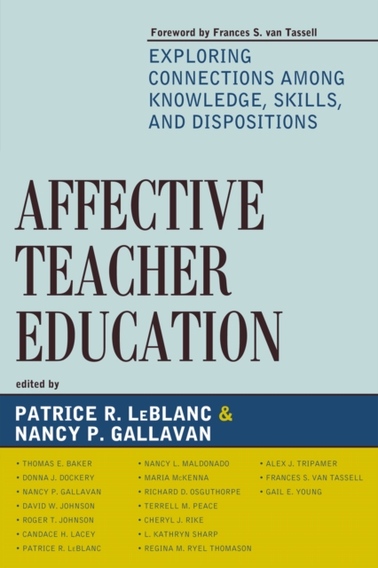 Affective Teacher Education : Exploring Connections among Knowledge, Skills, and Dispositions, Hardback Book