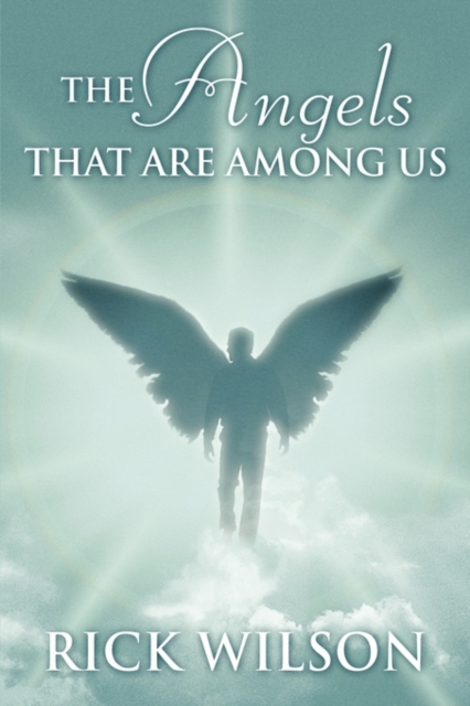 The Angels That Are Among Us, Paperback / softback Book
