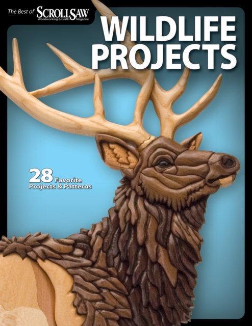 Wildlife Projects : 28 Favorite Projects & Patterns, EPUB eBook