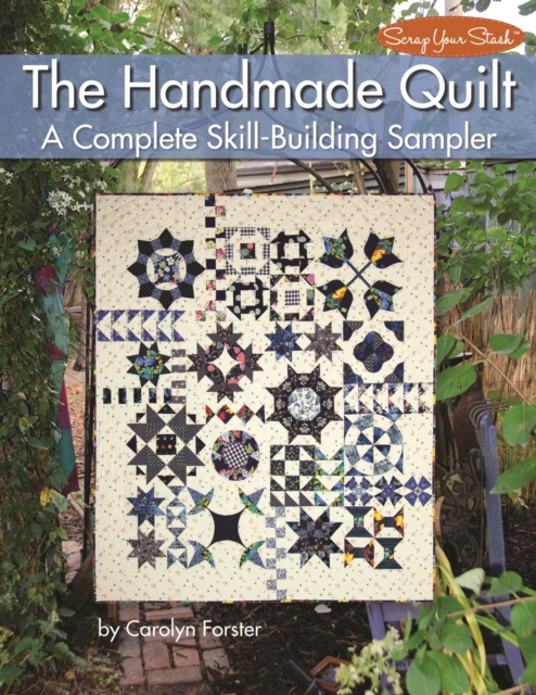 The Handmade Quilt : A Complete Skill-Building Sampler, EPUB eBook