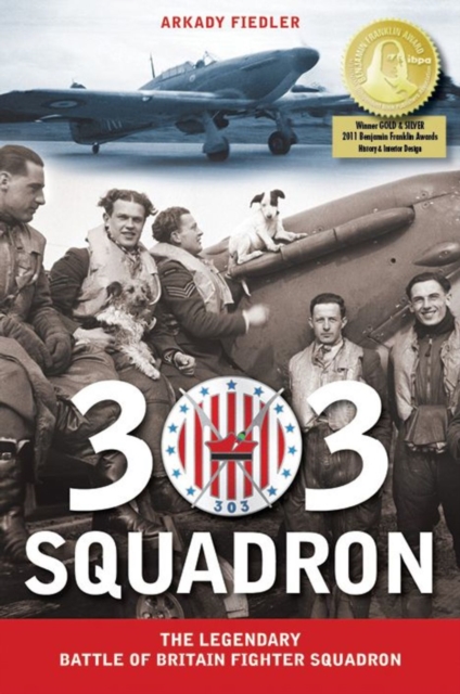 303 Squadron : The Legendary Battle of Britain Fighter Squadron, Paperback / softback Book
