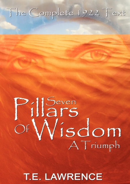 Seven Pillars of Wisdom : A Triumph, Paperback / softback Book
