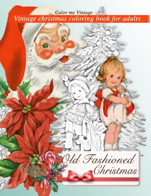 Retro Old Fashioned Christmas Vintage Coloring Book For Adults, Paperback / softback Book