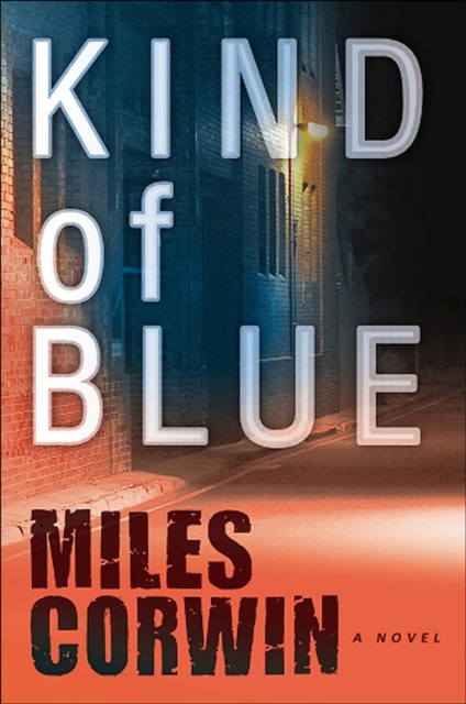Kind of Blue : An Ash Levine Thriller, Hardback Book