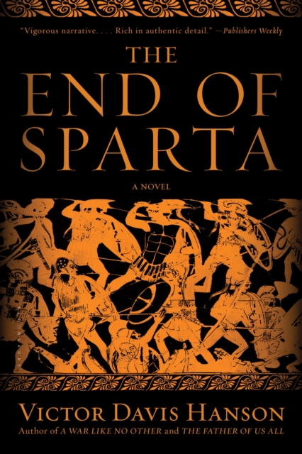 The End of Sparta : A Novel, Paperback / softback Book