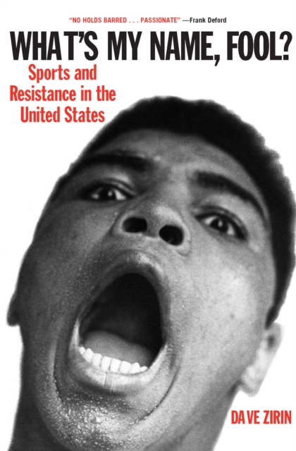 What's My Name, Fool? : Sports and Resistance in the United States, EPUB eBook