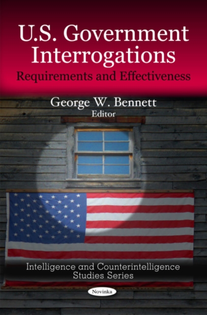 U.S. Government Interrogations : Requirements & Effectiveness, Paperback / softback Book