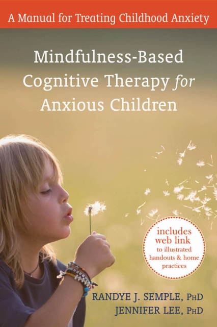 Mindfulness-Based Cognitive Therapy for Anxious Children, EPUB eBook