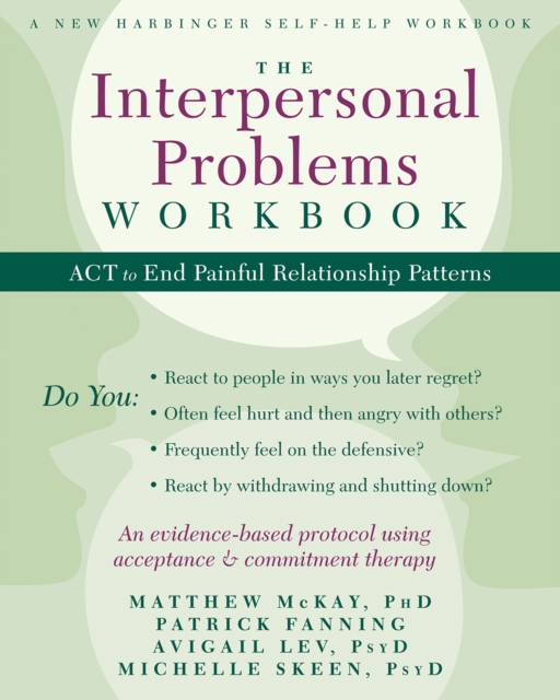Interpersonal Problems Workbook : ACT to End Painful Relationship Patterns, PDF eBook