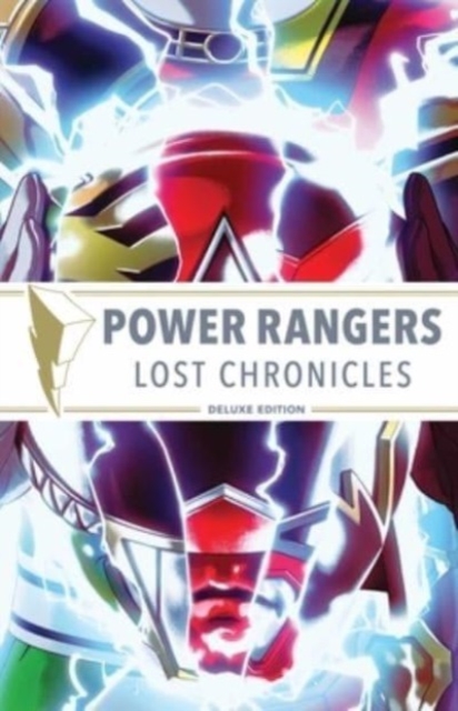 Power Rangers: Lost Chronicles Deluxe Edition HC, Hardback Book