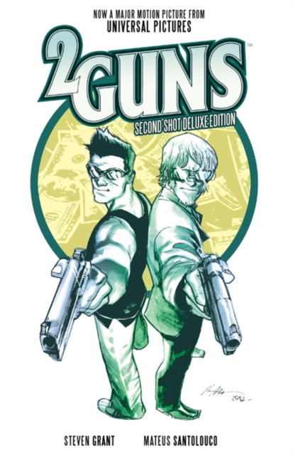 2 Guns: Second Shot Deluxe Edition, Paperback / softback Book