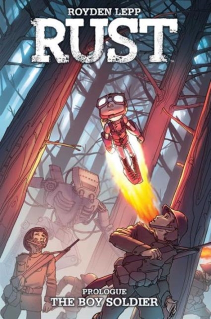 Rust: The Boy Soldier, Paperback / softback Book