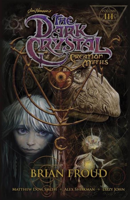 Jim Henson's The Dark Crystal: Creation Myths Vol. 3, Paperback / softback Book