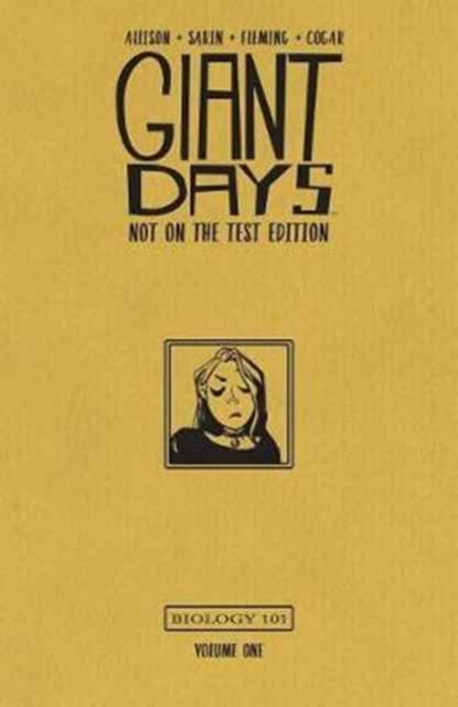 Giant Days: Not On the Test Edition Vol. 1, Hardback Book