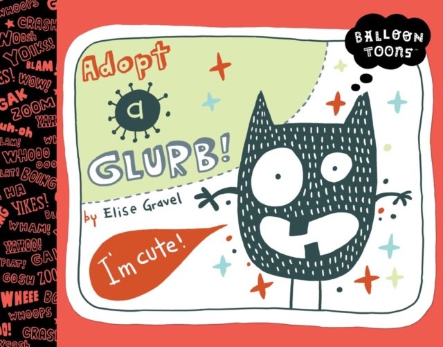 Balloon Toons: Adopt a Glurb!, Hardback Book