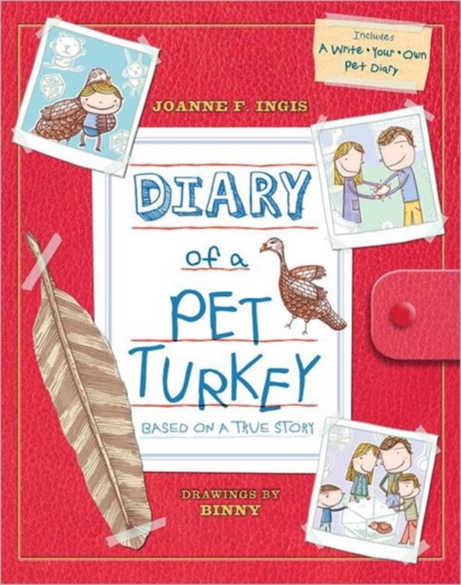 Diary of A Pet Turkey : Based on a True Story, Hardback Book
