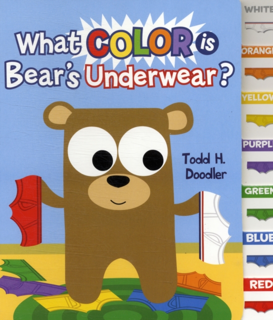 What Color is Bear's Underwear?, Board book Book