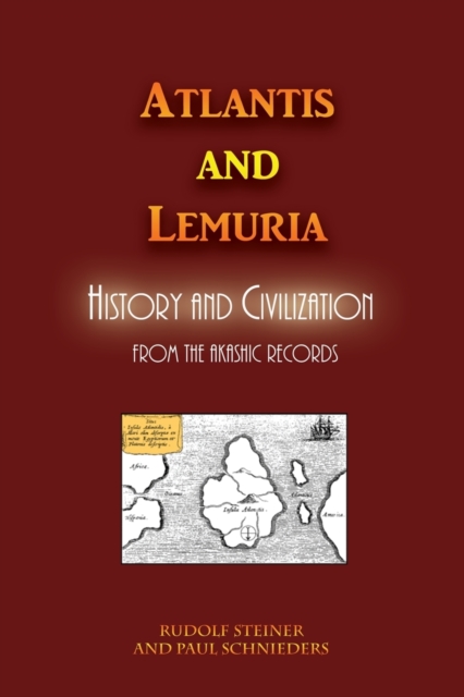 Atlantis and Lemuria : History and Civilization, Paperback / softback Book