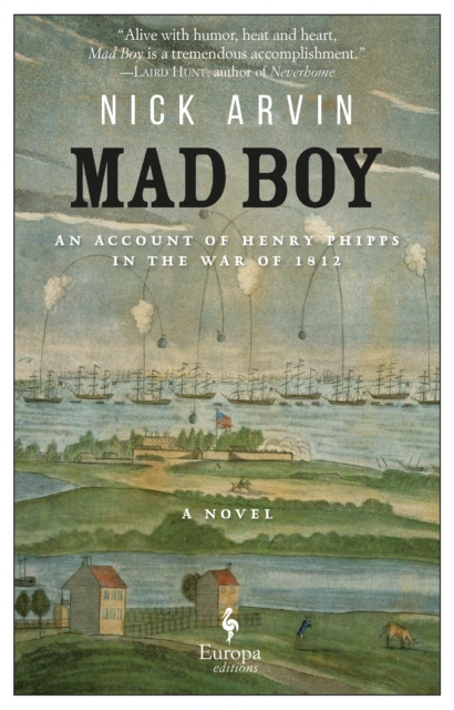Mad Boy : An Account of Henry Phipps in the War of 1812, Paperback / softback Book