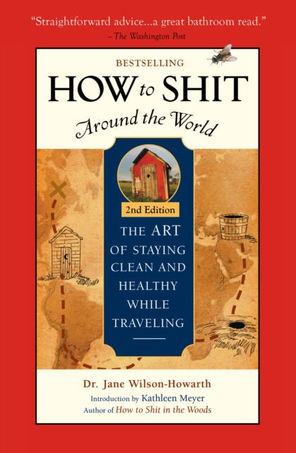 How To Shit Around the World, 2nd Edition, Paperback / softback Book