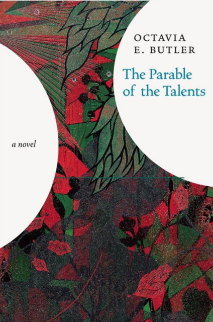 Parable of the Talents : A Novel, Hardback Book