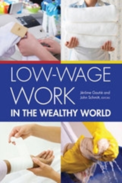 Low-Wage Work in the Wealthy World, PDF eBook