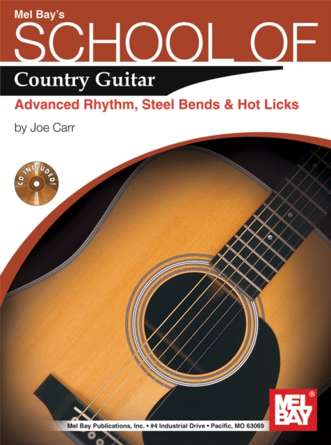 School of Country Guitar : Adv. Rhythm, Steel Bends & Hot Licks, PDF eBook