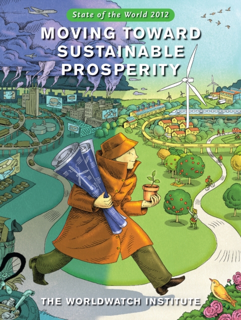 State of the World 2012 : Moving Toward Sustainable Prosperity, EPUB eBook