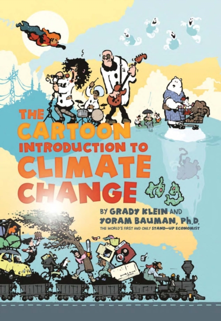 The Cartoon Introduction to Climate Change, Paperback / softback Book