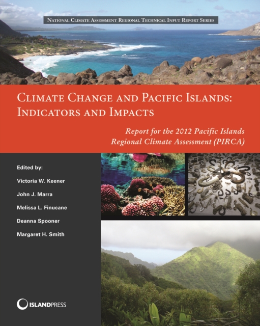 Climate Change and Pacific Islands : Indicators and Impacts: Report for the 2012 Pacific Islands Regional Climate Assessment, EPUB eBook